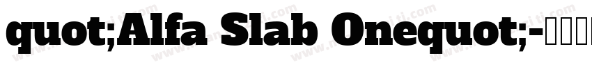 quot;Alfa Slab Onequot;字体转换
